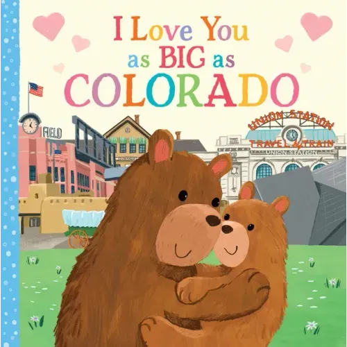 I Love You as Big as Colorado - Board Book