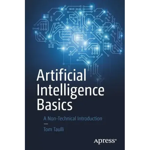 Artificial Intelligence Basics: A Non-Technical Introduction - Paperback