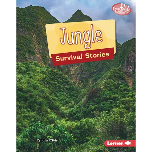 Jungle Survival Stories - Library Binding