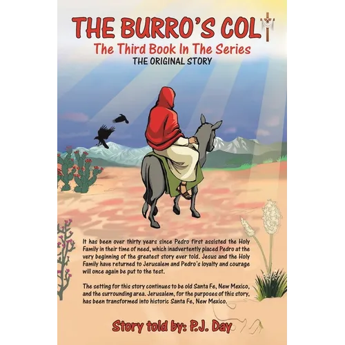 The Burro's Colt: The Third Book in the Series - Paperback