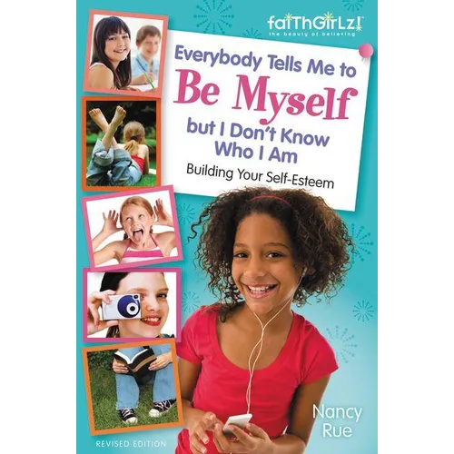 The Everybody Tells Me to Be Myself But I Don't Know Who I Am, Revised Edition (Revised) - Paperback