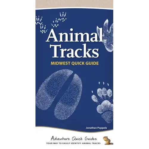 Animal Tracks of the Midwest: Your Way to Easily Identify Animal Tracks - Spiral