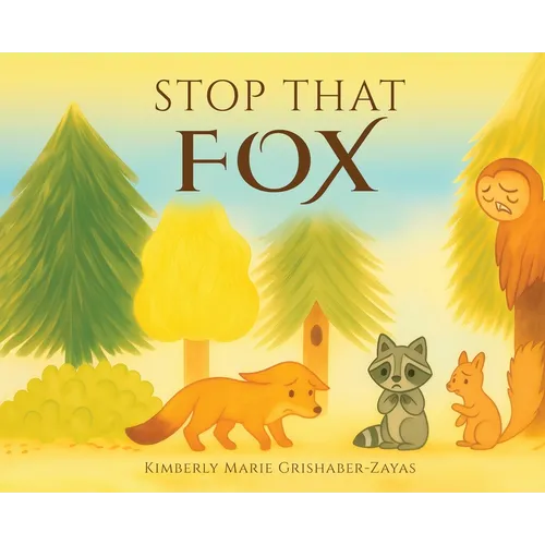 Stop That Fox - Hardcover