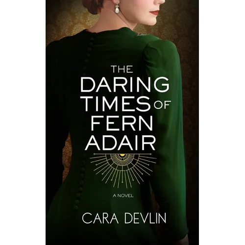 The Daring Times of Fern Adair: A Romantic Historical Fiction Novel - Paperback