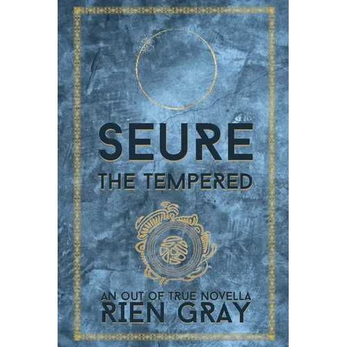 Seure the Tempered - Paperback