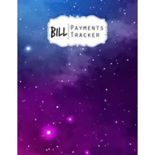 Bill Payment Tracker: A bill payment checklist makes it easy to track your bill payment every month Helps you pay your bills on time and hav - Paperback