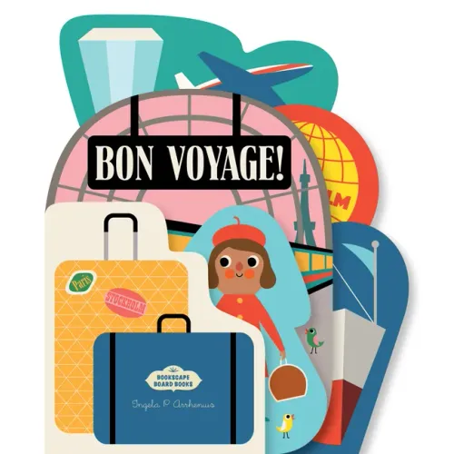 Bookscape Board Books: Bon Voyage! - Board Book
