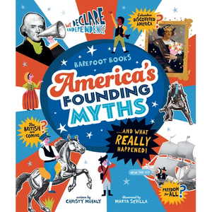 America's Founding Myths...and What Really Happened - Hardcover