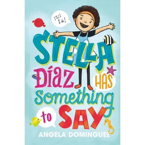 Stella Díaz Has Something to Say - Paperback