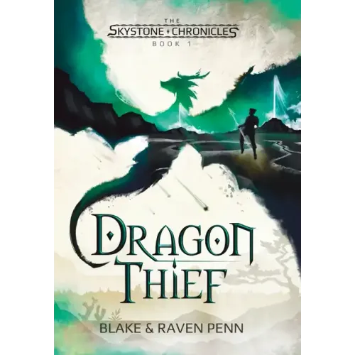 The Skystone Chronicles Book 1: Dragon Thief - Hardcover