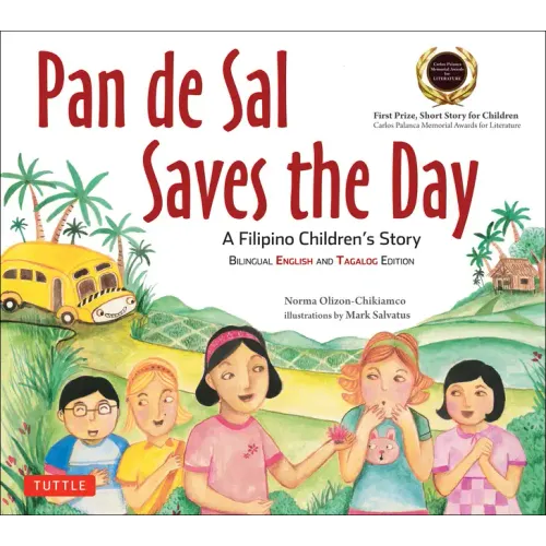 Pan de Sal Saves the Day: An Award-Winning Children's Story from the Philippines [New Bilingual English and Tagalog Edition] - Paperback