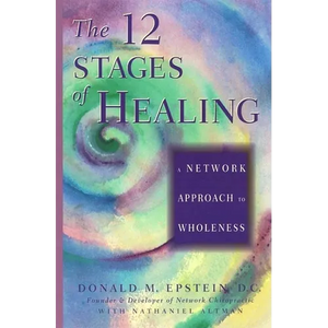 The 12 Stages of Healing: A Network Approach to Wholeness - Paperback