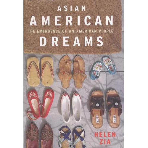 Asian American Dreams: The Emergence of an American People - Paperback