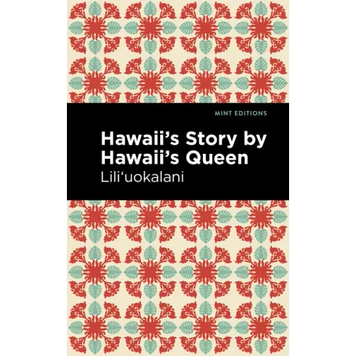 Hawaii's Story by Hawaii's Queen - Paperback
