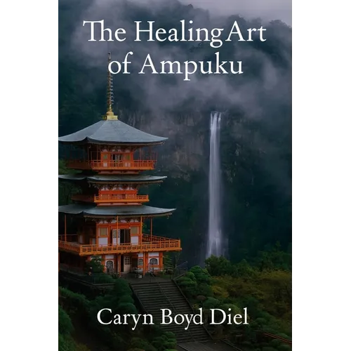 The Healing Art of Ampuku - Paperback