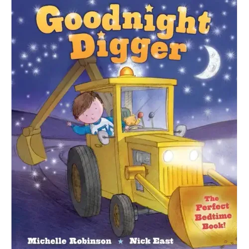 Goodnight Digger: The Perfect Bedtime Book! - Paperback