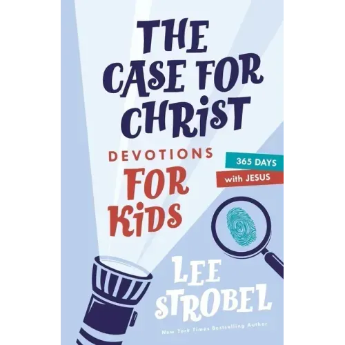 The Case for Christ Devotions for Kids: 365 Days with Jesus - Hardcover