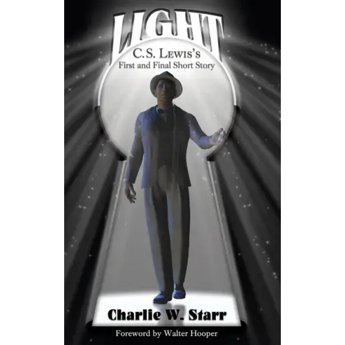 Light: C. S. Lewis's First and Final Short Story - Hardcover
