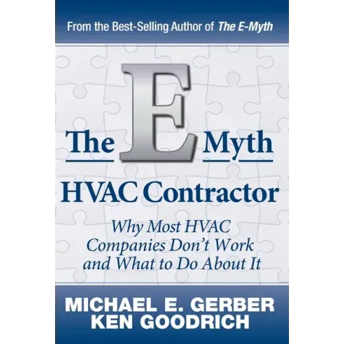 The E-Myth HVAC Contractor: Why Most HVAC Companies Don't Work and What to Do About It - Hardcover