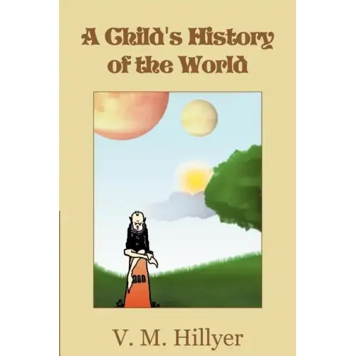 A Child's History of the World - Paperback