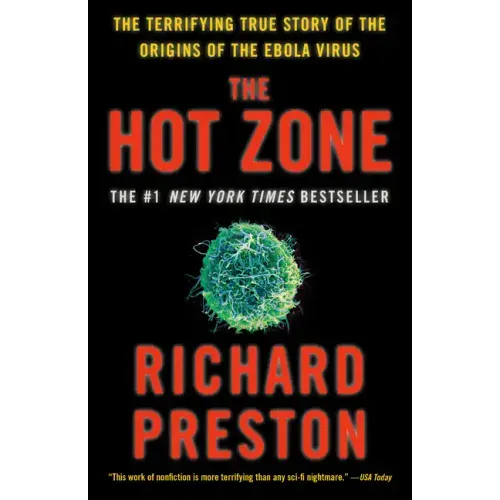 The Hot Zone: The Terrifying True Story of the Origins of the Ebola Virus - Paperback