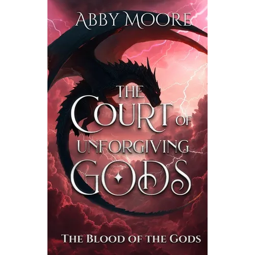 The Court of Unforgiving Gods - Hardcover