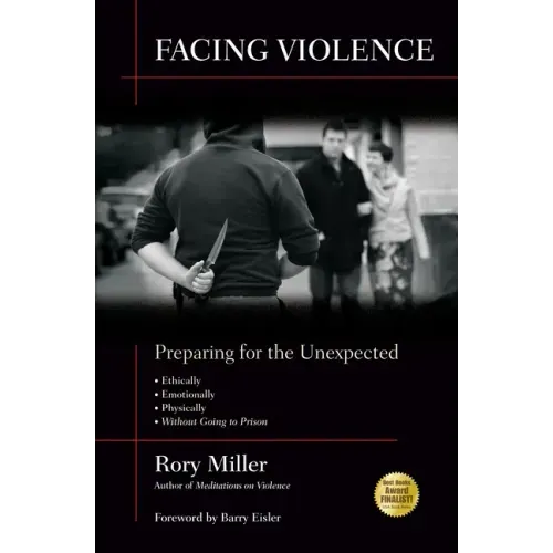 Facing Violence: Preparing for the Unexpected - Paperback