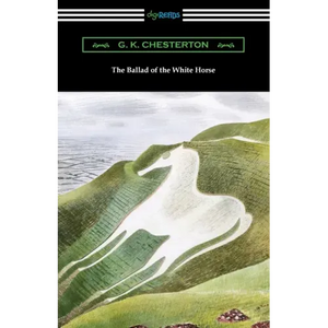 The Ballad of the White Horse - Paperback