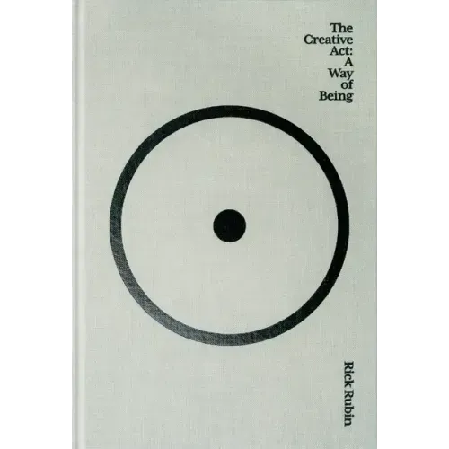 The Creative ACT: A Way of Being - Hardcover