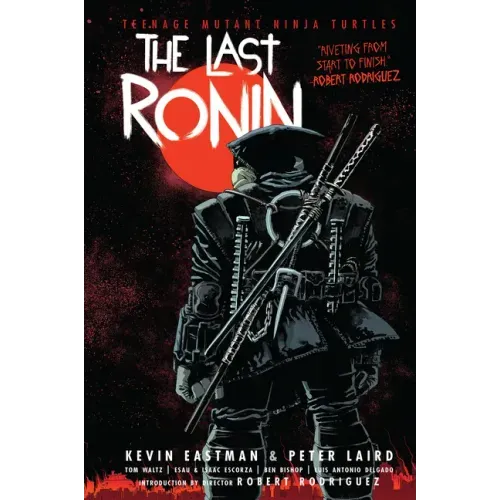 Teenage Mutant Ninja Turtles: The Last Ronin - Hardcover