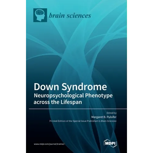 Down Syndrome: Neuropsychological Phenotype across the Lifespan - Hardcover