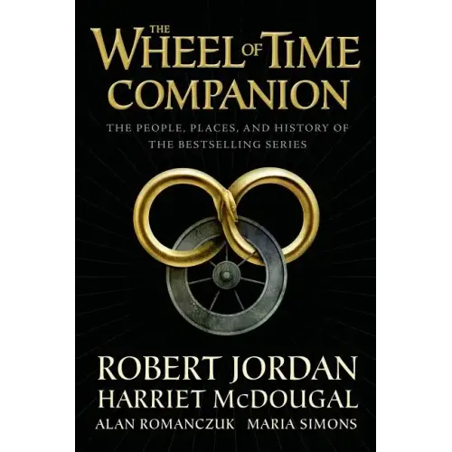 The Wheel of Time Companion: The People, Places, and History of the Bestselling Series - Paperback