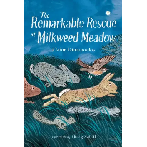 The Remarkable Rescue at Milkweed Meadow - Hardcover