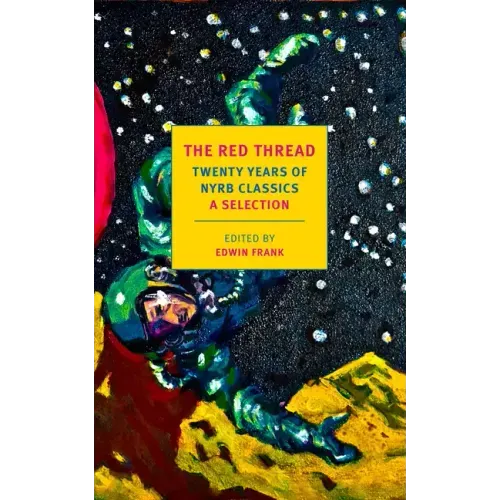 The Red Thread: Twenty Years of Nyrb Classics: A Selection - Paperback