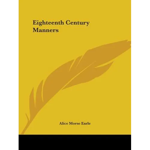 Eighteenth Century Manners - Paperback