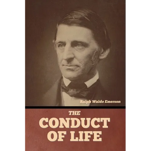 The Conduct of Life - Paperback