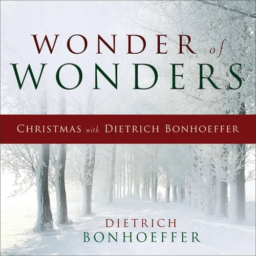 Wonder of Wonders: Christmas with Dietrich Bonhoeffer - Hardcover