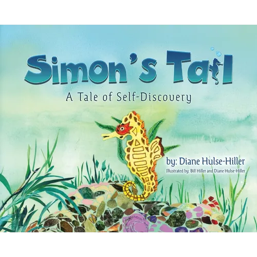 Simon's Tail: A Tale of Self-Discovery - Hardcover