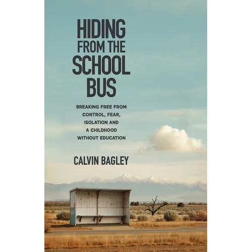 Hiding from the School Bus - Paperback