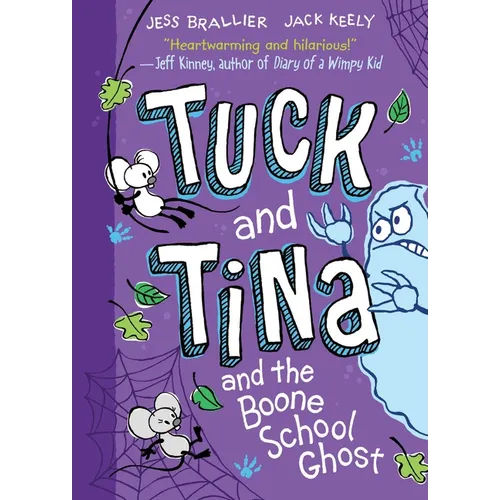 Tuck and Tina and the Boone School Ghost: Volume 2 - Paperback