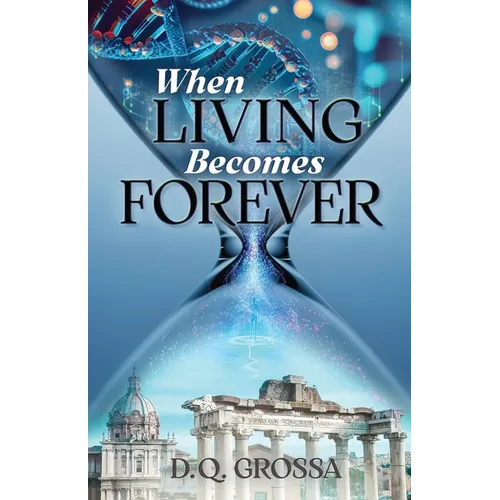 When Living Becomes Forever - Paperback