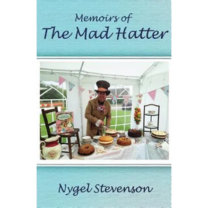 Memoirs of The Mad Hatter: (Dyslexia-Smart) - Paperback