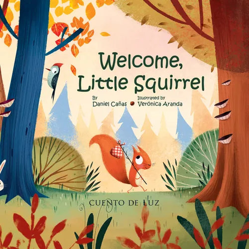 Welcome, Little Squirrel - Hardcover