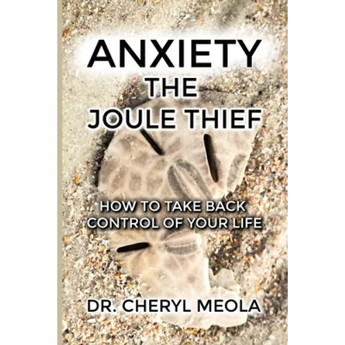 Anxiety - The Joule Thief: How to take Control of your Life - Paperback