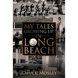 My Tales Growing Up In Long Beach - Paperback