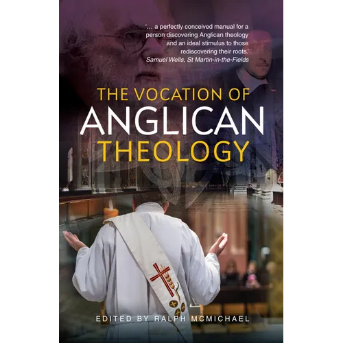 The Vocation of Anglican Theology: Sources and Essays - Paperback