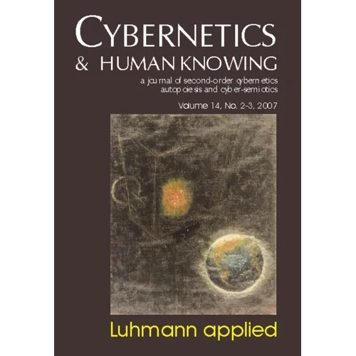 Luhmann Applied: Cybernetics & Human Knowing Vol. 14 - Paperback