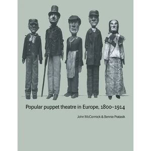 Popular Puppet Theatre in Europe, 1800 1914 - Paperback