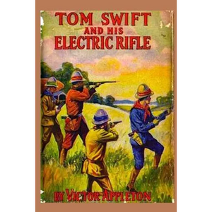 10 Tom Swift and his Electric Rifle - Paperback