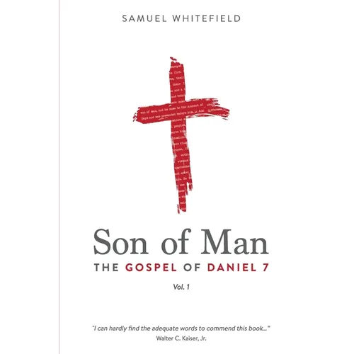 Son of Man: The Gospel of Daniel 7 - Paperback